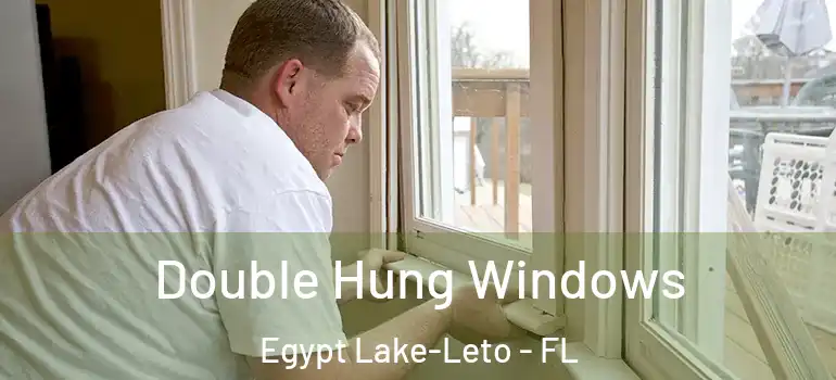  Double Hung Windows Egypt Lake-Leto - FL