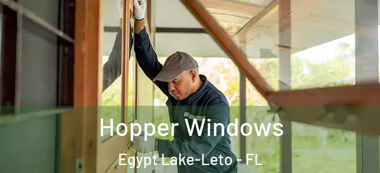  Hopper Windows Egypt Lake-Leto - FL