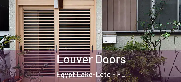 Louver Doors Egypt Lake-Leto - FL