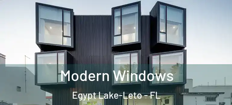Modern Windows Egypt Lake-Leto - FL